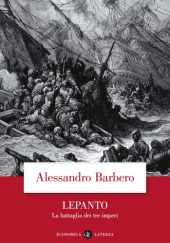 Okładka książki Lepanto: La battaglia dei tre imperi Alessandro Barbero