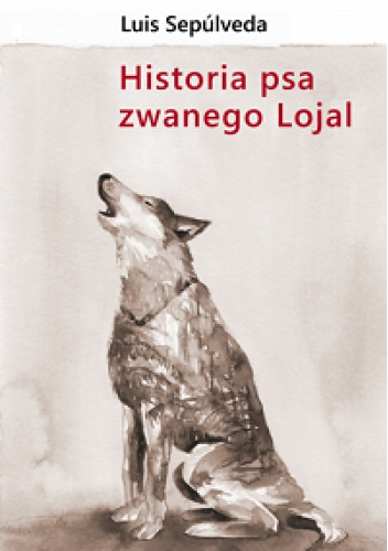 Historia psa zwanego Lojal