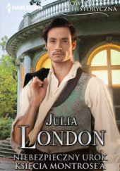 Okładka książki Niebezpieczny urok księcia Montrosea Julia London