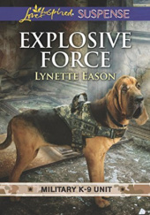 Okładka książki Explosive Force Lynette Eason