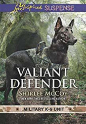 Okładka książki Valiant Defender Shirlee McCoy