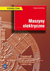 Okładka książki Maszyny elektryczne Elżbieta Goźlińska