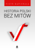 Okładka książki Historia Polski bez mitów