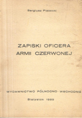 Okładka książki Zapiski oficera armii czerwonej Sergiusz Piasecki