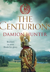 Okładka książki The Centurions Damion Hunter