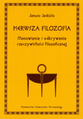 Okładka książki Pierwsza filozofia Janusz Jaskóła