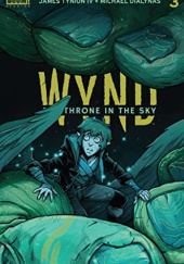 Okładka książki Wynd: The Throne in the Sky #3 James Tynion IV