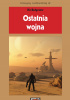 Okładka książki Ostatnia wojna Kir Bułyczow