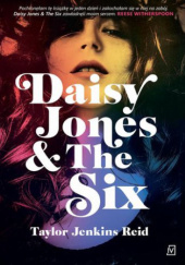 Okładka książki Daisy Jones & The Six Taylor Jenkins Reid