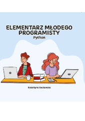 Okładka książki Elementarz młodego programisty Python Katarzyna Gocławska