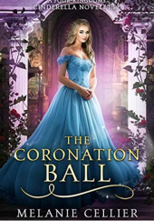 Okładka książki The Coronation Ball Melanie Cellier