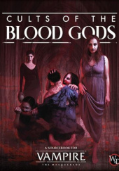 Okładka książki Vampire: The Masquerade - Cults of the Blood Gods White Wolf