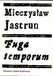 Okładka książki Fuga temporum Mieczysław Jastrun