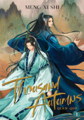 Okładka książki Thousand Autumns: Qian Qiu Vol. 1 Xi Shi Meng
