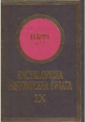 Okładka książki ENCYKLOPEDIA HISTORYCZNA ŚWIATA, TOM IX Andrzej Pankowicz