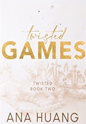 Okładka książki Twisted Games Ana Huang