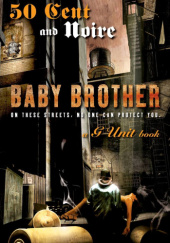 Okładka książki Baby Brother 50 Cent, Noire