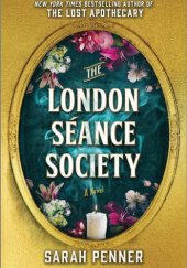 Okładka książki The London Séance Society Sarah Penner