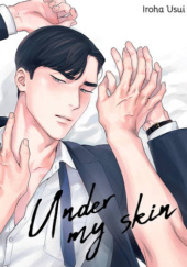Okładka książki Under my skin Iroha Usui