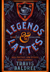 Okładka książki Legends & Lattes Travis Baldree