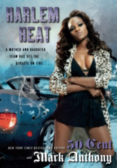 Okładka książki Harlem Heat 50 Cent, Mark Anthony