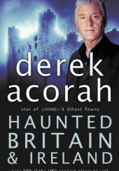 Okładka książki Haunted Britain & Ireland Derek Acorah