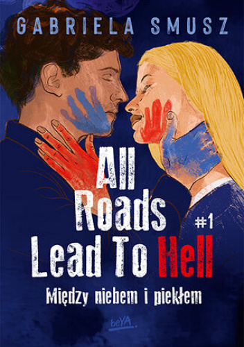 Okładki książek z cyklu All Roads Lead To Hell