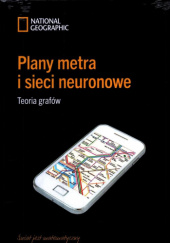 Okładka książki Plany metra i sieci neuronowe. Teoria grafów Claudi Alsina