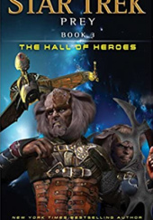 Star Trek - Prey: Book Two: The Hall of Heroes