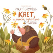 Okładka książki Kret w moim ogrodzie Marti Gironell