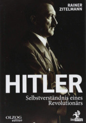Okładka książki Hitler: Selbstverständnis eines Revolutionärs Rainer Zitelmann