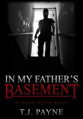 Okładka książki In My Father's Basement T.J. Payne