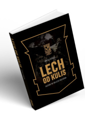 Okładka książki Lech od kulis Maciej Henszel