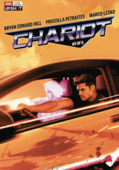 Okładka książki Chariot #3 Bryan Hill, Marco Lesko, Priscilla Petraites
