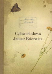 Okładka książki Człowiek słowa. Janusz Różewicz Monika Nowak