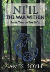 Okładka książki The War Within. Book Two of the Niil James Boyle