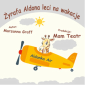 Okładka książki Żyrafa Aldona leci na wakacje Marzanna Graff
