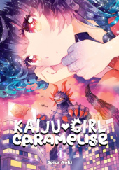 Okładka książki Kaiju Girl Caramelise, Vol. 4 Spica Aoki