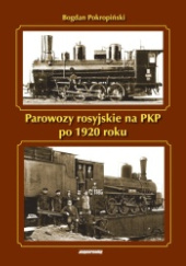 Okładka książki Parowozy rosyjskie na PKP po 1920 roku Bogdan Pokropiński
