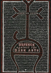 Okładka książki The Essential Defence Against the Dark Arts Jack Tuckwell