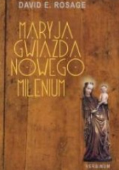 Okładka książki Maryja, Gwiazda nowego milenium David Rosage