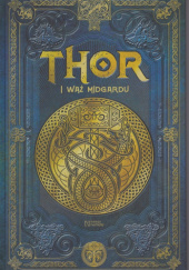 Okładka książki Thor i wąż Midgardu Álvaro Marcos, Juan Carlos Moreno