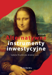 Okładka książki Alternatywne instrumenty inwestycyjne Izabela Pruchnicka-Grabias