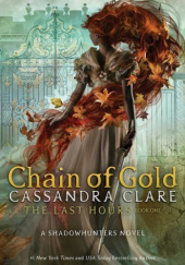 Okładka książki Chain of Gold Cassandra Clare