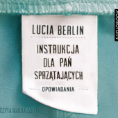 Okładka książki Instrukcja dla pań sprzątających Lucia Berlin
