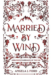 Okładka książki Married by Wind Angela J. Ford