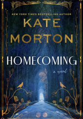 Okładka książki Homecoming Kate Morton