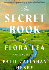 Okładka książki The Secret Book of Flora Lea Patti Callahan Henry