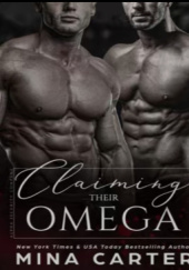 Okładka książki Claiming Their Omega Mina Carter