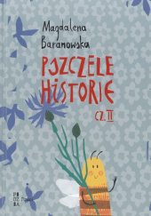 Okładka książki Pszczele historie. Część 2 Magdalena Baranowska